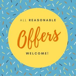 I will listen to all REASONABLE offers!